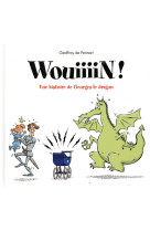 Wouiiiiinn ! une histoirede georges le dragon