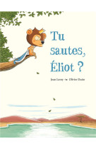 Tu sautes, elliott ?