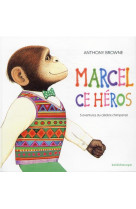 Marcel ce heros 5 aventures