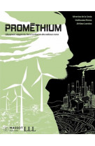 Promethium - quand la revolution verte ravage la planete, adaptation du livre les metaux rares