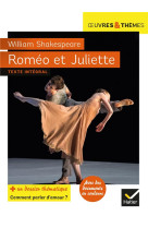 Romeo et juliette - suivi d-un dossier  maux et mots d-amour