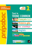 Prepabac tout le tronc commun 1re generale bac 2022 - nouveau programme, nouveau bac (2021-2022)