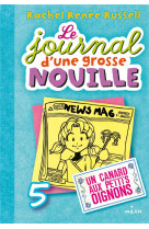 Le journal d'une grosse nouille, tome 05