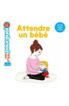 Attendre un bebe