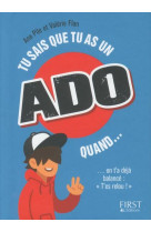 Tu sais que tu as un ado