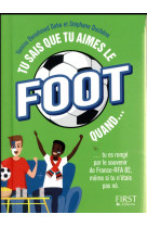 Tu sais que tu aimes le foot