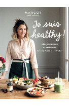 Je suis healthy !