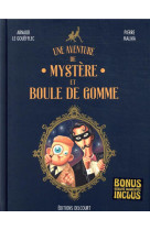 Une aventure de mystere et boule de gomme