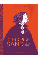 George sand,  fille du siecle