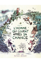 L-homme qui courait apres sa chance - one-shot - l-homme qui courait apres sa chance