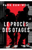 Le proces des otages