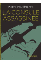 La consule assassinee