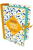 Ma petite bibliotheque a mots doux - merci papa