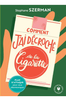 Comment j-ai decroche de la cigarette