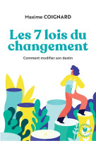 Les 7 lois du changement - comment modifier son destin