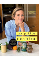 Ma p-tite cuisine - reedition en format reduit