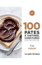 100 recettes pates a tartiner, confitures  et autres delices - home made