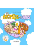 No diet club - les recettes du gras