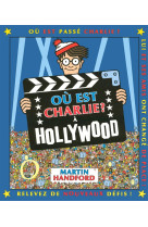 Ou est charlie a hollywood