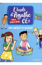 L-ecole d-agathe ce1 - jules apprend a se concentrer