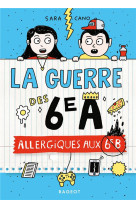 La guerre des 6e a - allergiques aux 6e b