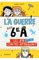 Guerre des 6ea t02 les 6e b contre-attaquent