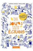 Dix jours sans ecrans