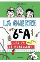 La guerre des 6e a  t03 les 6e a se rebellent