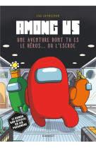 Among us - une aventure dont tu es le heros... ou l-escroc