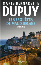 Les enquetes de maud delage - t01 - les enquetes de maud delage - tome 1