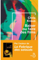 Baiser ou faire des films