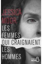 Les femmes qui craignent les hommes