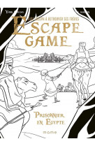 Escape game - prisonnier en egypte