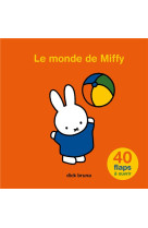 Le monde de miffy.  40 flaps a ouvrir