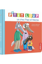 P-tit loup va chez papi et mamie