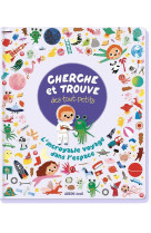 Cherche et trouve des tout-petits - l-incroyable voyage dans l-espace