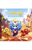 Azuro au tournoi des dragons - tome 11