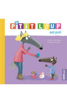 P-tit loup est poli (ne)