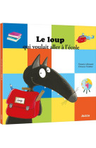 Le loup qui voulait aller a l-ecole