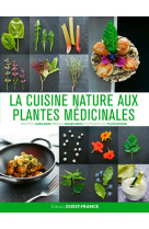 La cuisine nature aux plantes medicinales