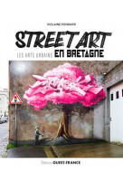 Street art, les arts urbains en bretagne