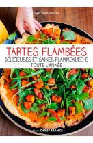 Tartes flambees. les meilleures flammekueche au fil des saisons