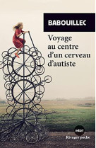 Voyage au centre d-un cerveau d-autiste