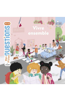 Vivre ensemble p-tites questions