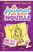 Le journal d-une grosse nouille, tome 02