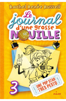 Le journal d-une grosse nouille, tome 03