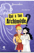 Qui a tué archimède ?