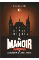 Le manoir saison 1, tome 03