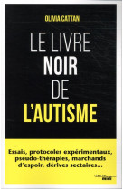 Le livre noir de l-autisme