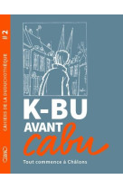 Cahier de la duduchoteque - k-bu avant cabu